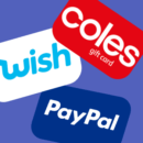 Free Coles, WISH & PayPal Gift Cards